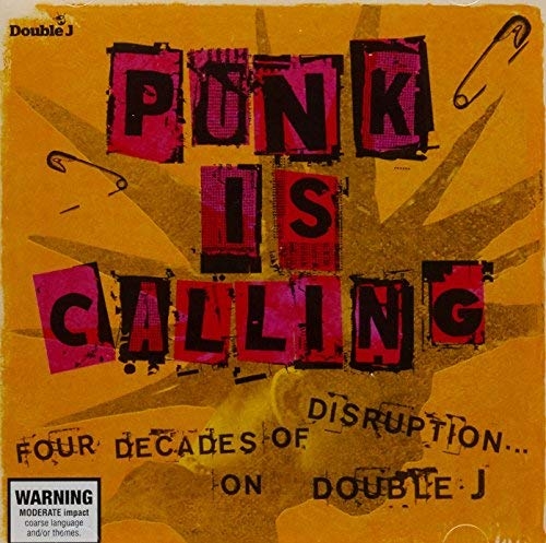 Punk Is Calling - Four Decades Of Disruption On Double J (misc release ...